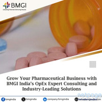 Grow Your Pharmaceutical Business with BMGI India’s OpEx Expert Consulting
