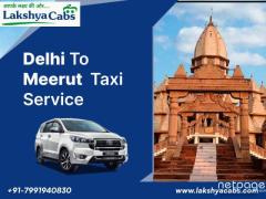 One-Way Delhi to Meerut Taxi Service Online Booking