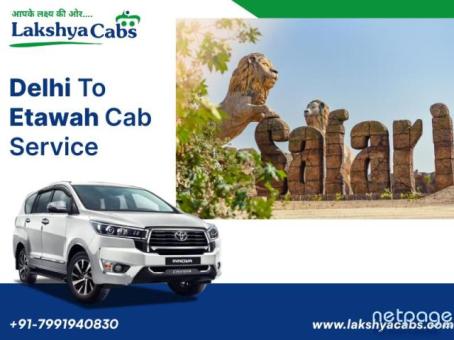 Smooth Rides with Delhi to Etawah Cab Service